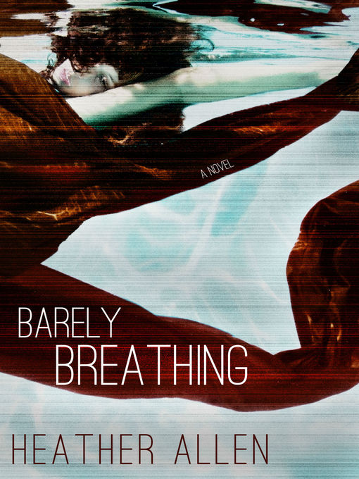 Title details for Barely Breathing by Heather Allen - Available